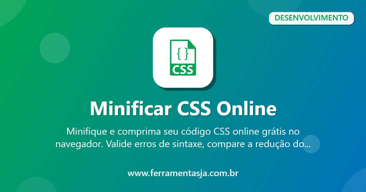 Minificar CSS Online - Minificador de CSS - FerramentasJá!